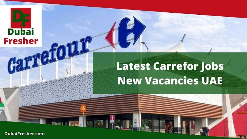 Carrefour Dubai Jobs Vacancies