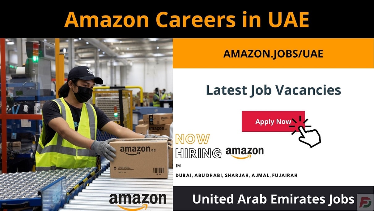 Amazon Careers In Uae 2022 New Job Openings