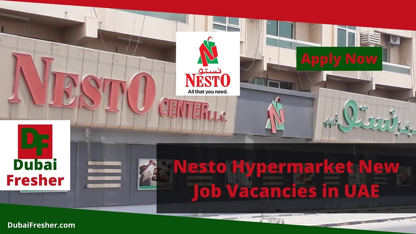 Nesto Hypermarket New Job Vacancies in UAE