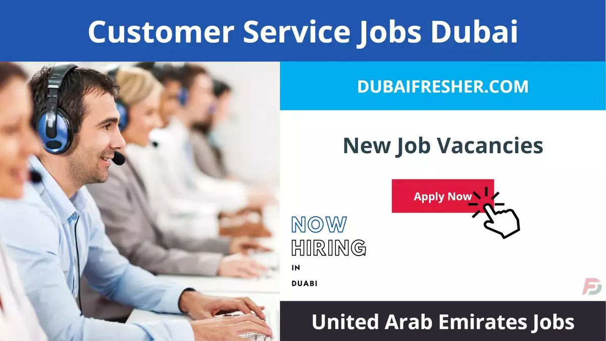 Customer Service Jobs Dubai