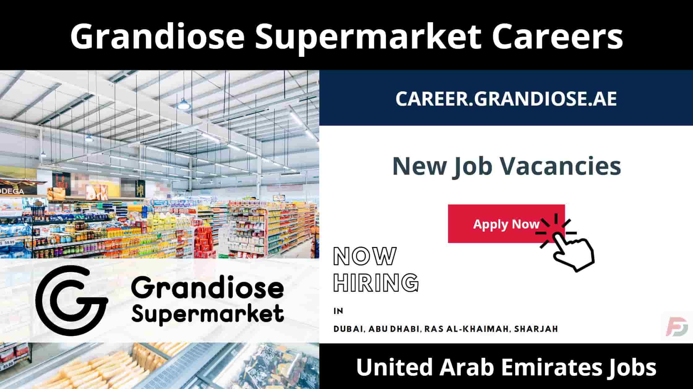 Grandiose Supermarket Careers in UAE
